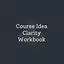 Course Idea Clarity Workbook