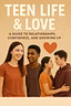 TEEN LIFE & LOVE
