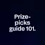 Prize-picks guide 101.