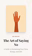Art Of Saying No