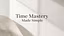 Time Mastery Made Simple