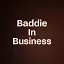 Baddie In Business