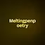 Meltingpenpoetry