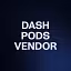 DASH PODS VENDOR