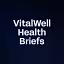 VitalWell Health Briefs
