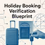Holiday Booking Verification Blueprint
