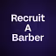 Recruit A Barber 