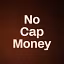 No Cap Money