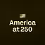 🇺🇸America at 250 