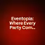 Eventopia: Where Every Party Comes Alive