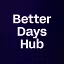 Better Days Hub