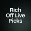 Rich Off Live Picks