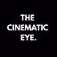 The Cinematic Eye.