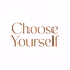 Choose YOURSELF this time!
