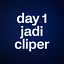 day 1 jadi cliper