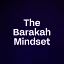The Barakah Mindset