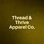 Thread & Thrive Apparel Co.