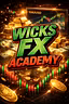 Wicks FX Academy 