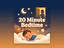 20 Minute Bedtime