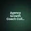 Agency Growth Coach Collective