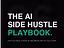 The AI sidehustle playbook