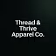 Thread & Thrive Apparel Co.