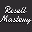 Resell Mastery