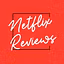 Netflix Reviews