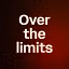 Over the limits