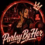 ParlaybyHer
