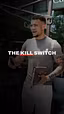 The Kill Switch
