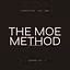 The Moe Method