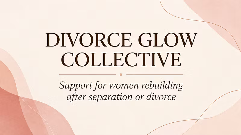Divorce Glow Collective