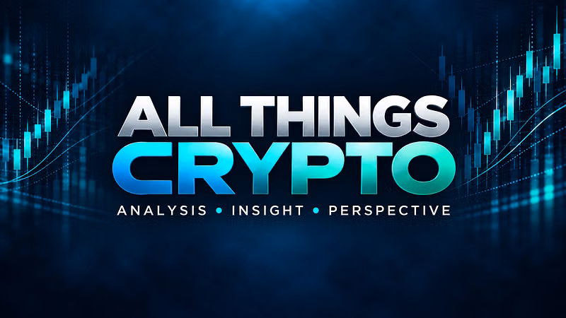 All Things Crypto
