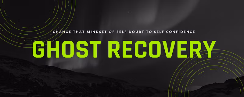 Ghosting Recovery Guide