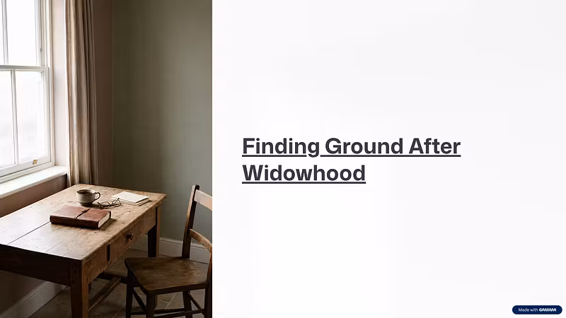 Finding Ground After Widowhood
