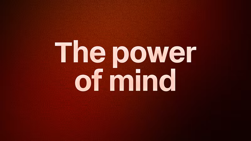The power of mind