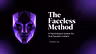 The Faceless Method