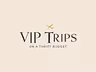 VIP Trips on a Thrift Budget