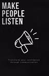Make people listen