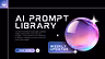 AI Prompt Library