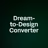 Dream-to-Design 