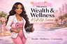 Wealth + Wellness