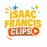ISAAC FRANCIS CLIPS $10/10,000