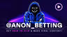 Anon Betting Clips