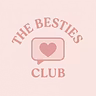 The Besties Club 🎀