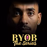 BYOB The Series 