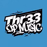 Thr33 up music