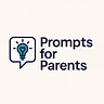 Prompts for Parents: ChatGPT