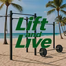 lift and live